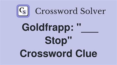 stop crossword clue